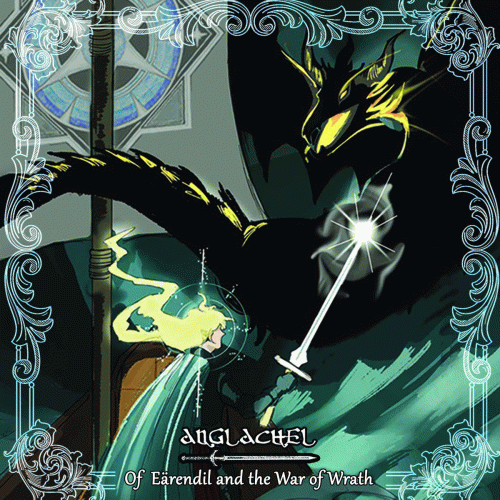 Anglachel (GRC) : Of E​ä​rendil and the War of Wrath